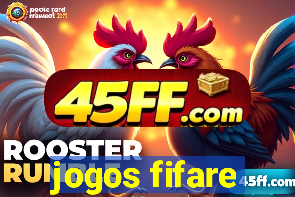 jogos fifare